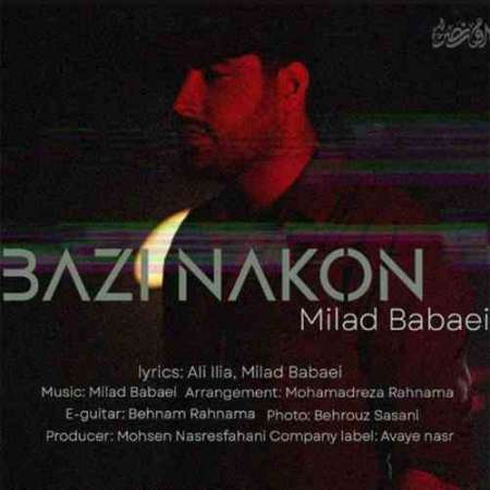 Milad Babaei – BaZi NaKon